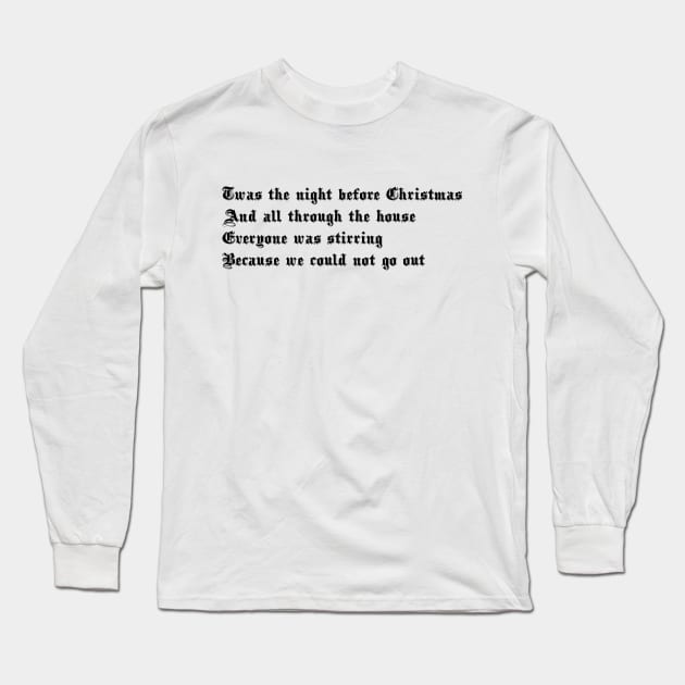 Christmas Eve 2020 Long Sleeve T-Shirt by traditionation